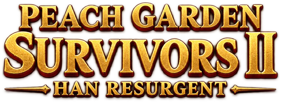 Peach Garden Survivors II: Han Resurgent
